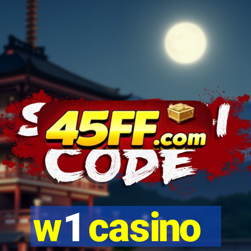 w1 casino